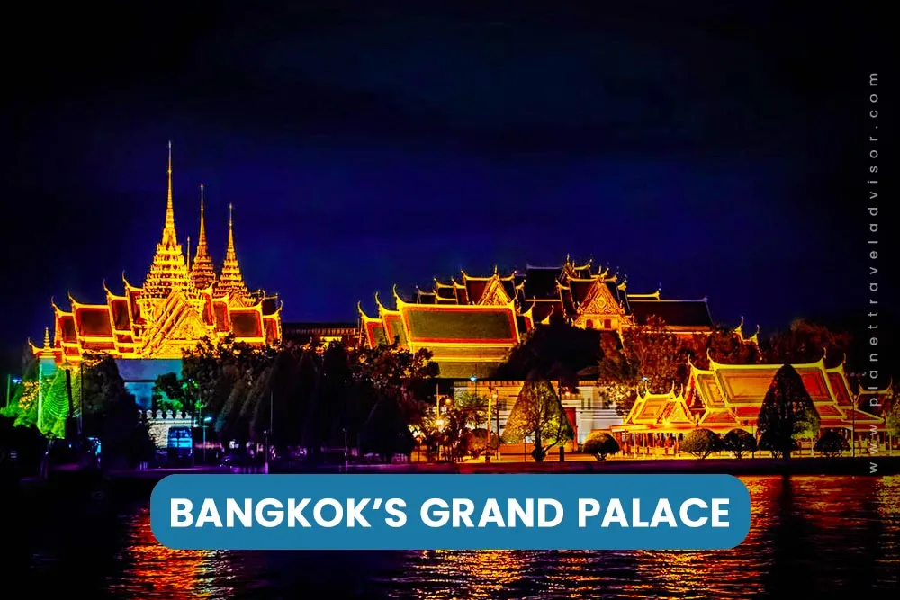 Bangkok’s Grand Palace - Worst Time to Visit Thailand